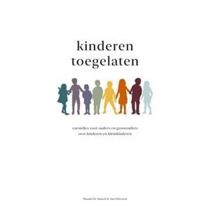 Ann Driessen Kinderen Toegelaten -   (ISBN: 9789403686998)