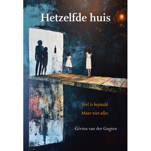 Gèrina van der Gugten Hetzelfde huis -   (ISBN: 9789463657228)