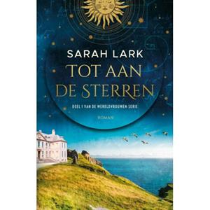 Sarah Lark Tot aan de sterren -   (ISBN: 9789026174810)