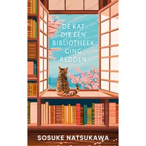 Sosuke Natsukawa De kat die een bibliotheek ging redden -   (ISBN: 9789400518100)