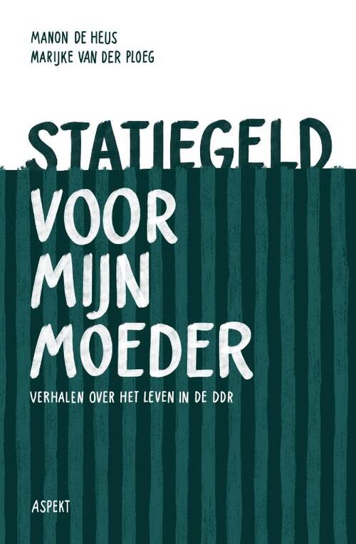 Manon de Heus, Marijke van der Ploeg Statiegeld voor mijn moeder -   (ISBN: 9789463387064)