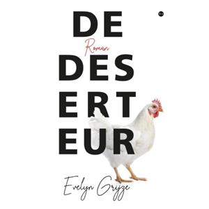 Evelyn Grijze De deserteur -   (ISBN: 9789465090719)