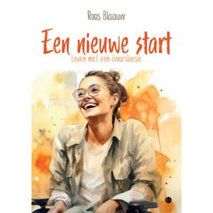 Roos Blaauw Een nieuwe start -   (ISBN: 9789465091594)