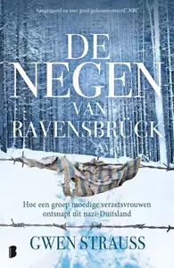 Gwen Strauss De negen van Ravensbrück -   (ISBN: 9789049206604)