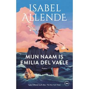 Isabel Allende Mijn naam is Emilia del Valle -   (ISBN: 9789028453852)