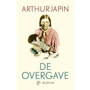 Arthur Japin De overgave -   (ISBN: 9789029553865)