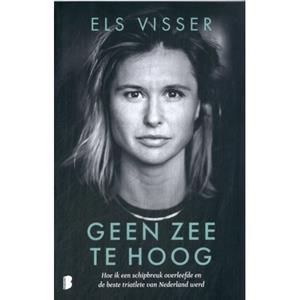Els Visser Geen zee te hoog -   (ISBN: 9789049207724)