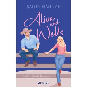 Bailey Hannah Alive and Wells -   (ISBN: 9789062224746)