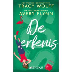 Avery Flynn, Tracy Wolff De erfenis -   (ISBN: 9789062225729)
