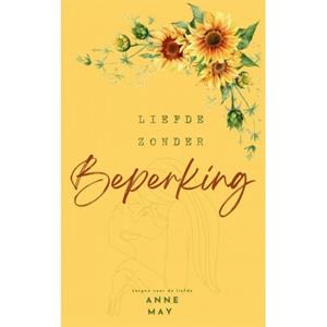 Anne May Liefde zonder beperking -   (ISBN: 9789403786933)