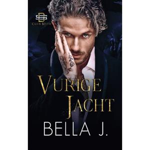 Bella J. Vurige jacht -   (ISBN: 9789464406641)