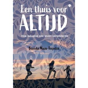 Brenda Maas-Terpstra Een thuis voor altijd -   (ISBN: 9789465095530)
