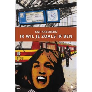 Kat Kreeberg Ik wil je zoals ik ben -   (ISBN: 9789465099682)