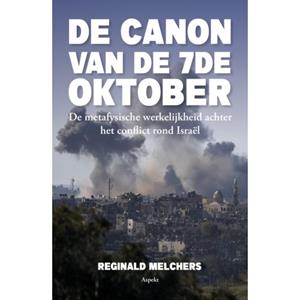 Reginald Melchers ‘	De Canon’ van de 7de Oktober -   (ISBN: 9789464872958)