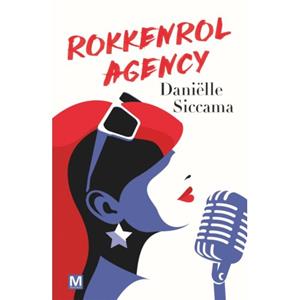 Daniëlle Siccama Rokkenrol Agency -   (ISBN: 9789460686573)