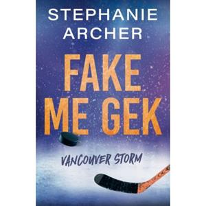 Stephanie Archer Fake me gek -   (ISBN: 9789464822892)