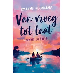 Ryanne Veldkamp Van vroeg tot laat -   (ISBN: 9789464822984)