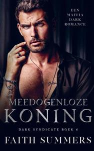 Faith Summers Meedogenloze koning -   (ISBN: 9789403796093)