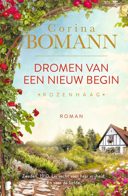 Corina Bomann Rozenhaag 1 - Dromen van een nieuw begin -   (ISBN: 9789049206215)