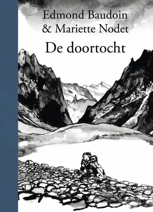 Edmond Baudoin, Mariette Nodet De doortocht -   (ISBN: 9789089883193)