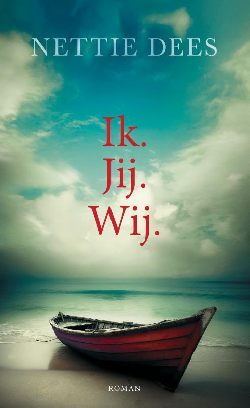 Nettie Dees Ik. Jij. Wij -   (ISBN: 9789083439464)