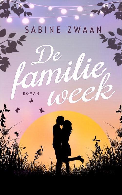 Sabine Zwaan De familieweek -   (ISBN: 9789465206097)