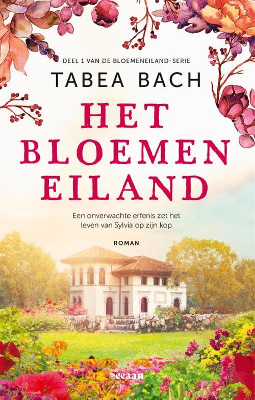 Tabea Bach Het Bloemeneiland 1 - Het Bloemeneiland -   (ISBN: 9789046829554)