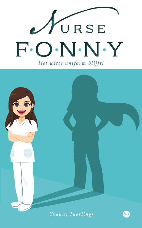 Yvonne Tuerlings Nurse Fonny -   (ISBN: 9789465284361)