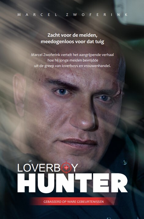 Marcel Zwoferink LoverboyHunter -   (ISBN: 9789465260204)