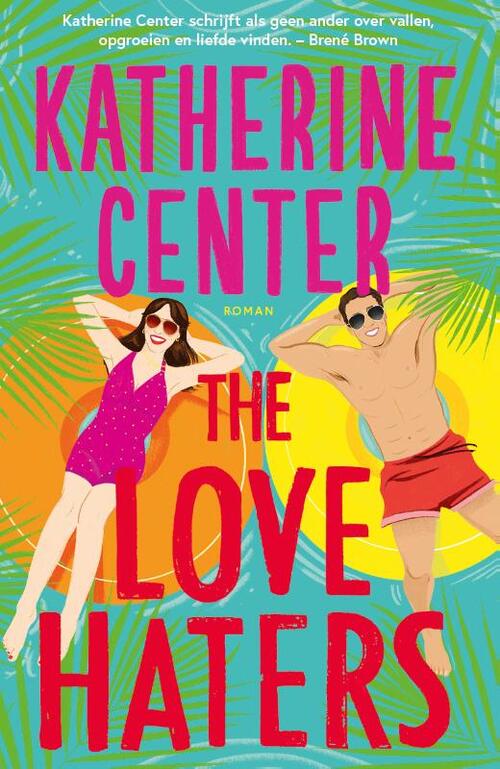 Katherine Center The Love Haters -   (ISBN: 9789029738798)
