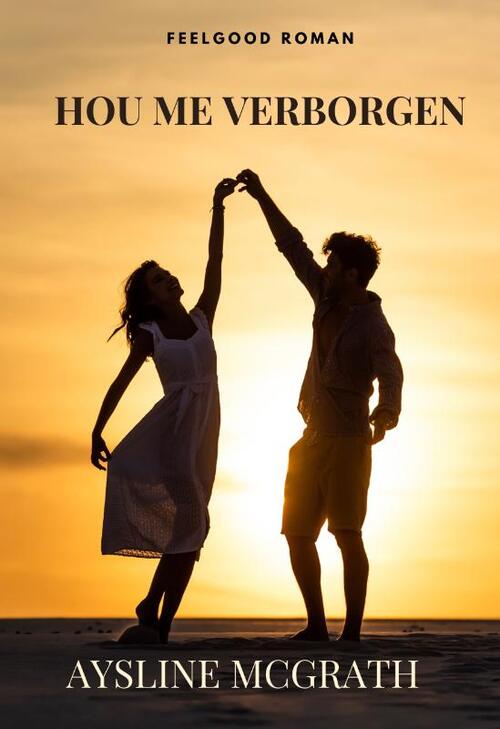 Aysline McGrath Hou me verborgen -   (ISBN: 9789492792181)