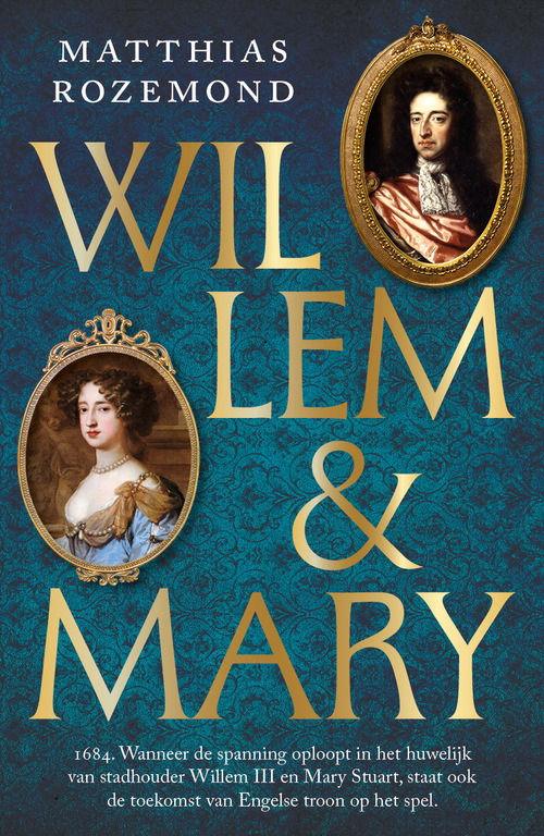 Matthias Rozemond Willem en Mary -   (ISBN: 9789021052557)