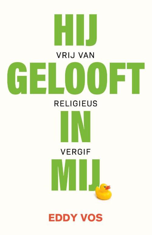 Eddy Vos Hij gelooft in mij -   (ISBN: 9789083506678)