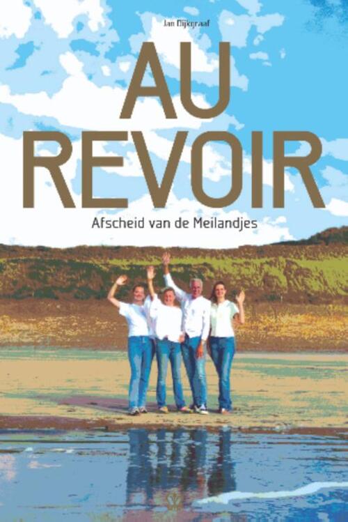 Jan Dijkgraaf Au Revoir -   (ISBN: 9789083437828)
