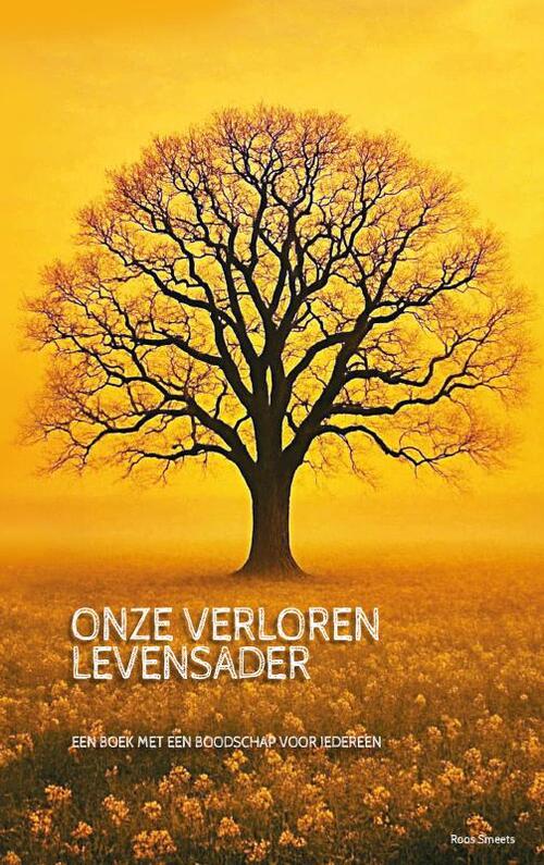 Roos Smeets Onze Verloren Levensader -   (ISBN: 9789465282152)