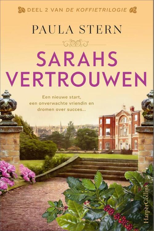 Paula Stern De Koffietrilogie 2 - Sarahs vertrouwen -   (ISBN: 9789402711844)