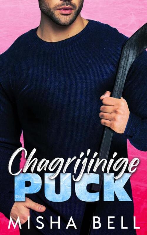Misha Bell Chagrijinige puck -   (ISBN: 9789465318271)