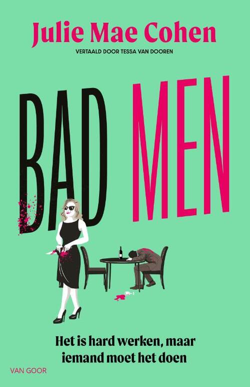 Julie Mae Cohen Bad Men -   (ISBN: 9789000402564)