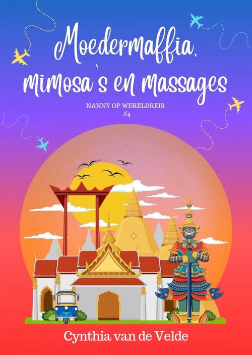Cynthia van de Velde Moedermaffia, mimosa's en massages -   (ISBN: 9789492792921)