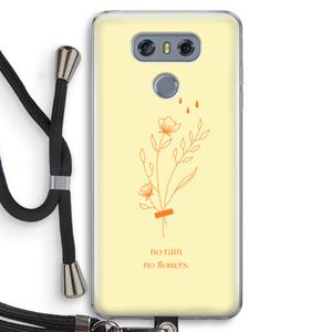 No rain no flowers: LG G6 Transparant Hoesje met koord