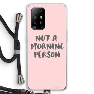 CaseCompany Morning person: Oppo A94 5G Transparant Hoesje met koord