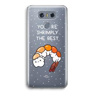 CaseCompany You're Shrimply The Best: LG G6 Transparant Hoesje