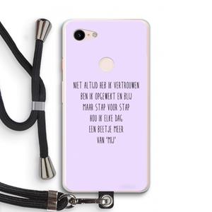 CaseCompany Zelfvertrouwen: Pixel 3 XL Transparant Hoesje met koord