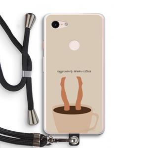 CaseCompany Aggressively drinks coffee: Pixel 3 XL Transparant Hoesje met koord