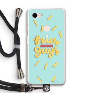 CaseCompany Always fries: Pixel 3 XL Transparant Hoesje met koord