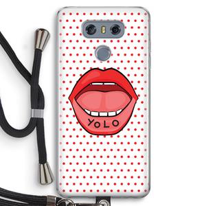 CaseCompany Yolo Denise: LG G6 Transparant Hoesje met koord