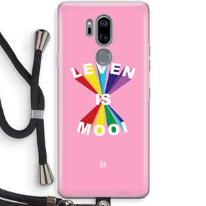 CaseCompany Het Leven Is Mooi: LG G7 Thinq Transparant Hoesje met koord