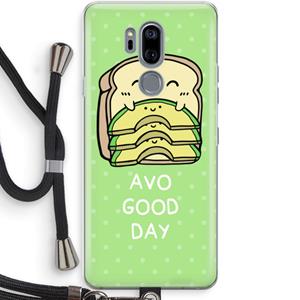 CaseCompany Avo Good Day: LG G7 Thinq Transparant Hoesje met koord