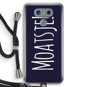CaseCompany Moatsje!: LG G6 Transparant Hoesje met koord