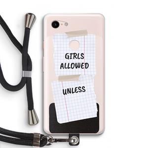 CaseCompany No Girls Allowed Unless: Pixel 3 XL Transparant Hoesje met koord